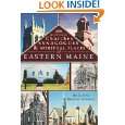 Churches, Synagogues & Spiritual Places of Eastern Maine (The History 