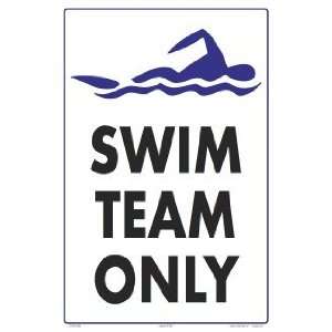  Swim Team Only Sign 7074Wa1218E 