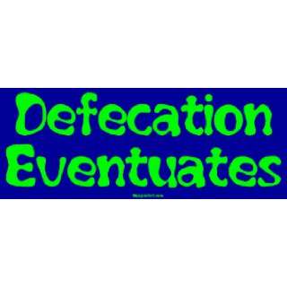  Defecation Eventuates Large Bumper Sticker: Automotive