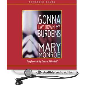  Gonna Lay Down My Burdens (Audible Audio Edition): Mary 