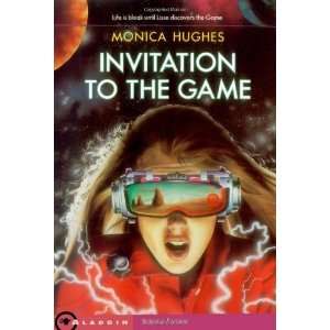   Invitation to the Game [Mass Market Paperback] Monica Hughes Books