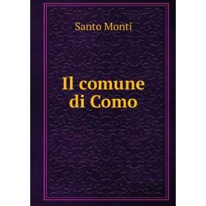  Il comune di Como Santo Monti Books