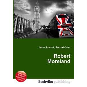  Robert Moreland: Ronald Cohn Jesse Russell: Books