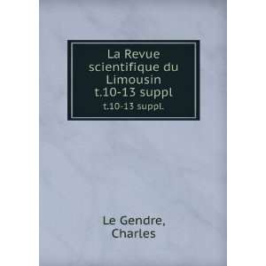   scientifique du Limousin. t.10 13 suppl. Charles Le Gendre Books