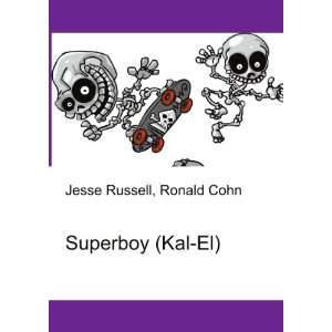 Superboy (Kal El) Ronald Cohn Jesse Russell Books