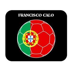 Francisco Calo (Portugal) Soccer Mouse Pad: Everything 