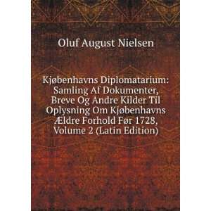   FÃ¸r 1728, Volume 2 (Latin Edition) Oluf August Nielsen Books