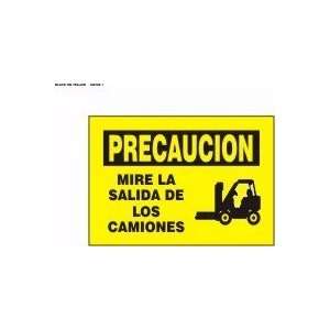  MIRE LA SALIDA DE LOS CAMIONES (W/GRAPHIC) Sign   7 x 10 