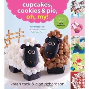    Cupcakes, Cookies & Pie, Oh, My [Paperback] Karen Tack Books