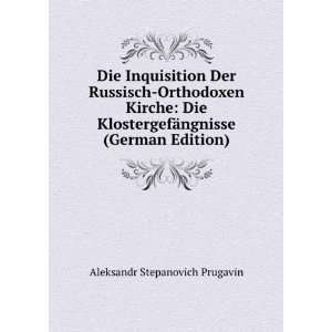   German Edition) (9785877579477) Aleksandr Stepanovich Prugavin Books