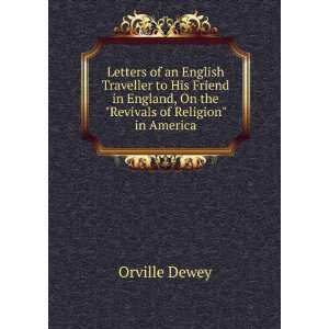   , On the Revivals of Religion in America Orville Dewey Books