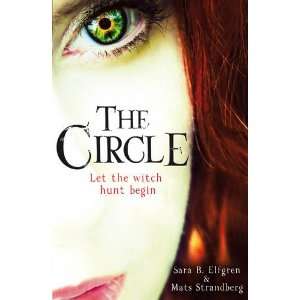   : The Circle (9781446474853): Sara B. Elfgren, Mats Strandberg: Books