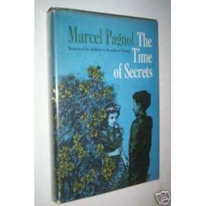   The Time of Secrets: translated by Rita Barisse Pagnol Marcel : Books