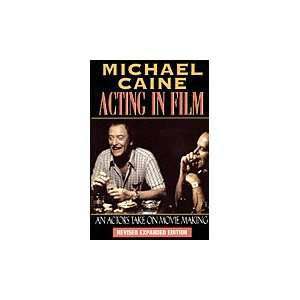  Acting in Film   An Actors Take on Movie Making   Book 