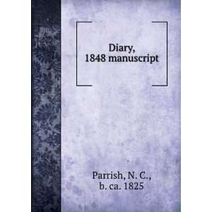  Diary, 1848 manuscript N. C., b. ca. 1825 Parrish Books