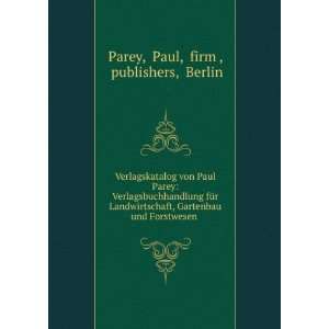  Verlagskatalog von Paul Parey: Verlagsbuchhandlung fÃ¼r 