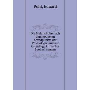   und auf Grundlage klinischer Beobachtungen Eduard Pohl Books