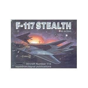  Squadron/Signal Publications F117 Stealth in Action Toys 