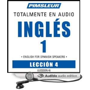 ESL Spanish Phase 1, Unit 04 Learn to Speak and Understand English as 