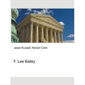  F. Lee Bailey Ronald Cohn Jesse Russell Books