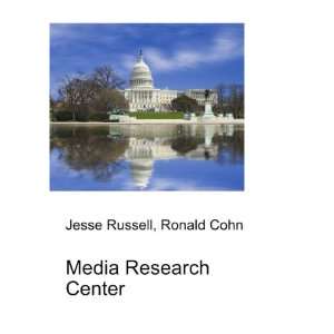  Media Research Center Ronald Cohn Jesse Russell Books