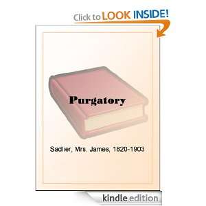 Purgatory Mrs. James Sadlier  Kindle Store