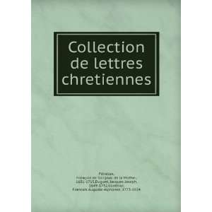  Collection de lettres chretiennes FranÃ§ois de Salignac 