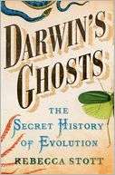 Darwins Ghosts The Secret History of 