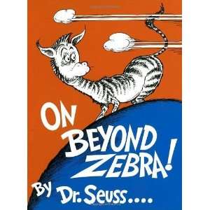    On Beyond Zebra! (Classic Seuss) [Hardcover]: Dr. Seuss: Books