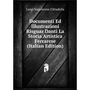   Ferrarese (Italian Edition) Luigi Napoleone Cittadella Books
