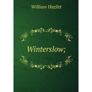  Winterslow; William Hazlitt Books