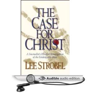   of the Evidence for Jesus (Audible Audio Edition) Lee Strobel Books