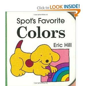  Spots Favorite Colors [Board book]: Eric Hill: Books