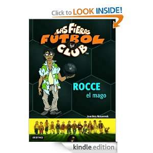 Rocce, el Mago Las Fieras del Fútbol Club 12 (Fieras Futbol Club 