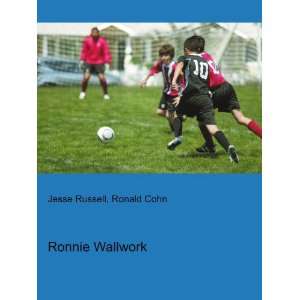  Ronnie Wallwork Ronald Cohn Jesse Russell Books