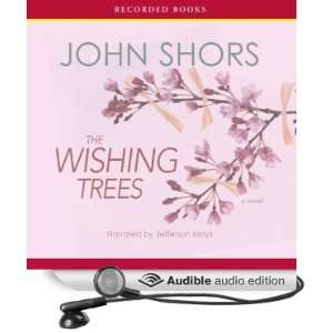   Trees (Audible Audio Edition) John Shors, Jefferson Mays Books