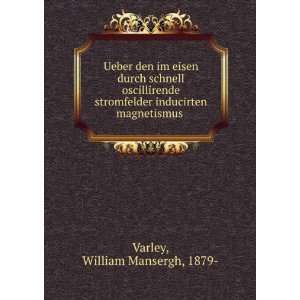   inducirten magnetismus William Mansergh, 1879  Varley Books