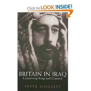  Britain in Iraq Contriving King and Country [Paperback 