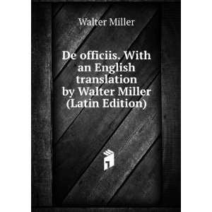   translation by Walter Miller (Latin Edition) Walter Miller Books