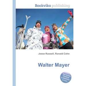  Walter Mayer Ronald Cohn Jesse Russell Books