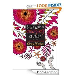 Small Acts of Amazing Courage Gloria Whelan  Kindle Store
