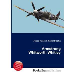    Armstrong Whitworth Whitley Ronald Cohn Jesse Russell Books