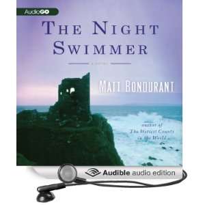 The Night Swimmer A Novel [Unabridged] [Audible Audio Edition]