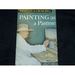  Painting as a Pastime Winston S. Churchill Books