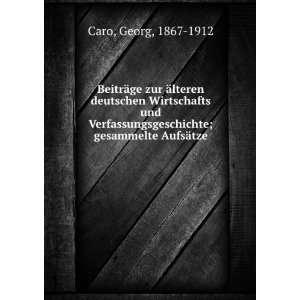  ; gesammelte AufsÃ¤tze Georg, 1867 1912 Caro Books