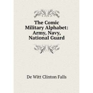   Army, Navy, National Guard De Witt Clinton Falls  Books