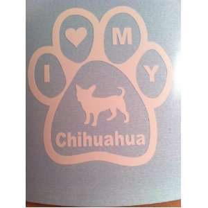    I love my Chihuahua vinyl decal sticker dog cute Automotive
