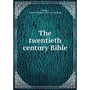   century Bible Robert Addison. [from old catalog] Dague Books