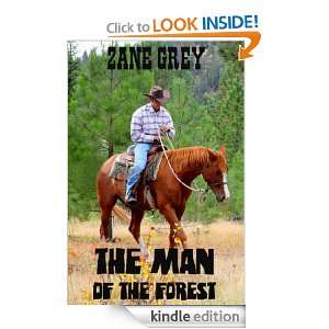 The Man of the Forest (Annotated) Zane Grey, King eBooks  