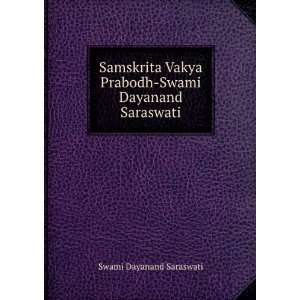   Prabodh Swami Dayanand Saraswati Swami Dayanand Saraswati Books